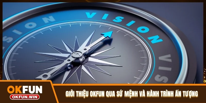 Giới thiệu OKFUN qua sứ mệnh và hành trình ấn tượng